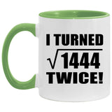 76th Birthday I Turned Square Root of 1444 Twice - 11oz Accent Mug Green