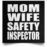 Mom Wife Safety Inspector - Poster Square