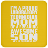 Proud Laboratory Technician Mom Of Awesome Son - Drink Coaster