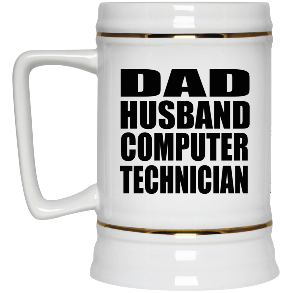 Dad Husband Computer Technician - Beer Stein