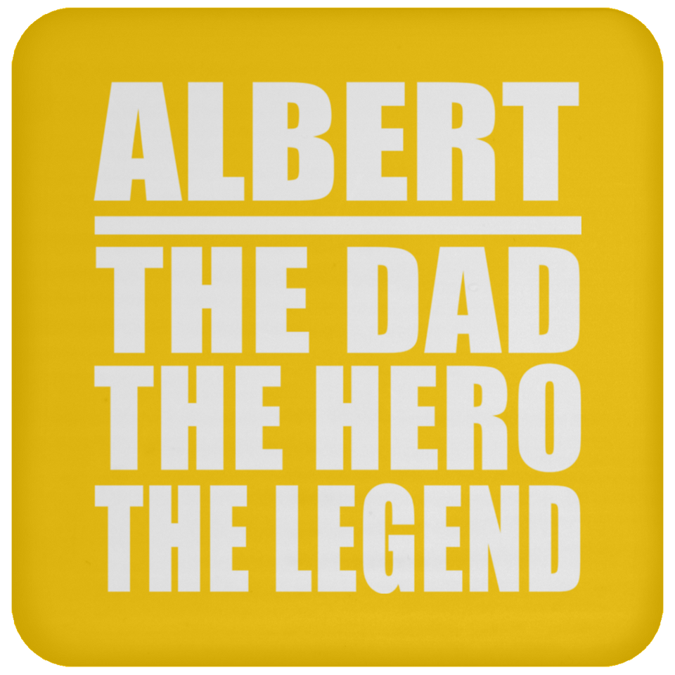 Albert The Dad The Hero The Legend - Drink Coaster
