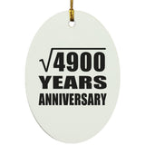 70th Anniversary Square Root of 4900 Years Anniversary - Oval Ornament