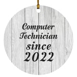Computer Technician Since 2022 - Circle Ornament F