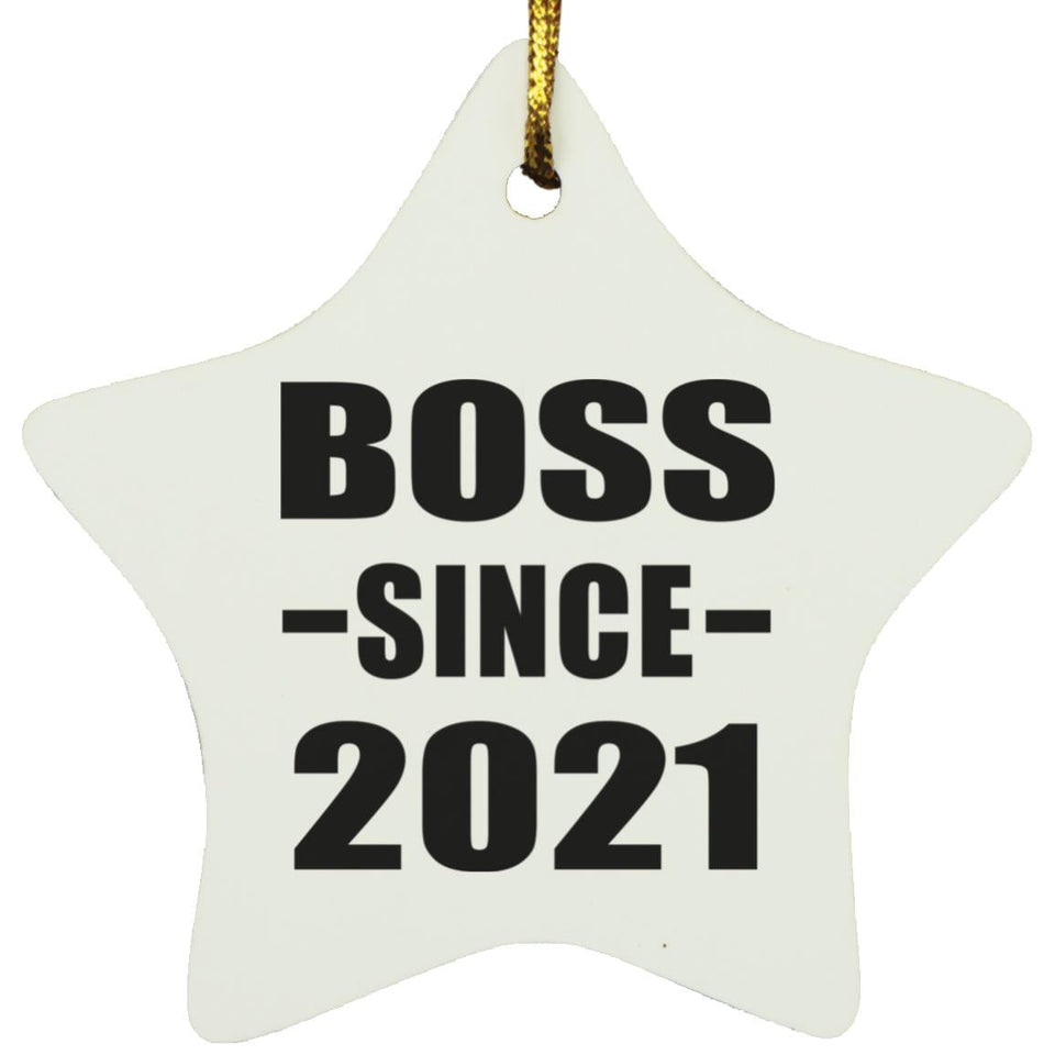 Boss Since 2021 - Star Ornament