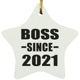 Boss Since 2021 - Star Ornament