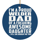 Proud Welder Dad Of Awesome Daughter - Circle Ornament