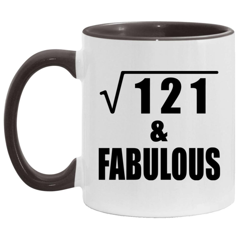 11th Birthday Square Root of 121 & Fabulous - 11oz Accent Mug Black