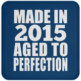 9th Birthday Made In 2015 Aged to Perfection - Drink Coaster