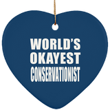 World's Okayest Conservationist - Heart Ornament