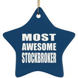 Most Awesome Stockbroker - Star Ornament