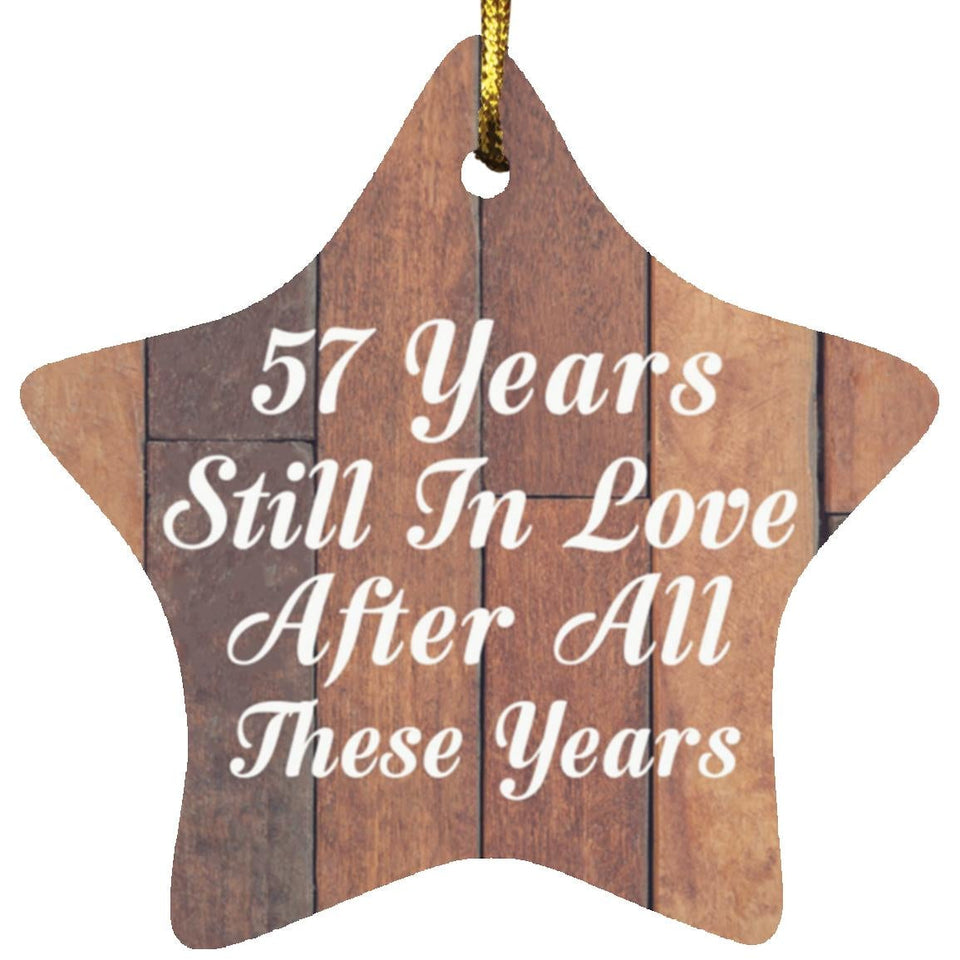 57th Anniversary 57 Years Still In Love After These Years - Star Ornament E