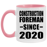 Construction Foreman Since 2020 - 11oz Accent Mug Pink
