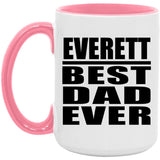 Everett Best Dad Ever - 15oz Accent Mug Pink