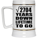 52nd Anniversary Square Root of 2704 Years Lifetime To Go - Beer Stein