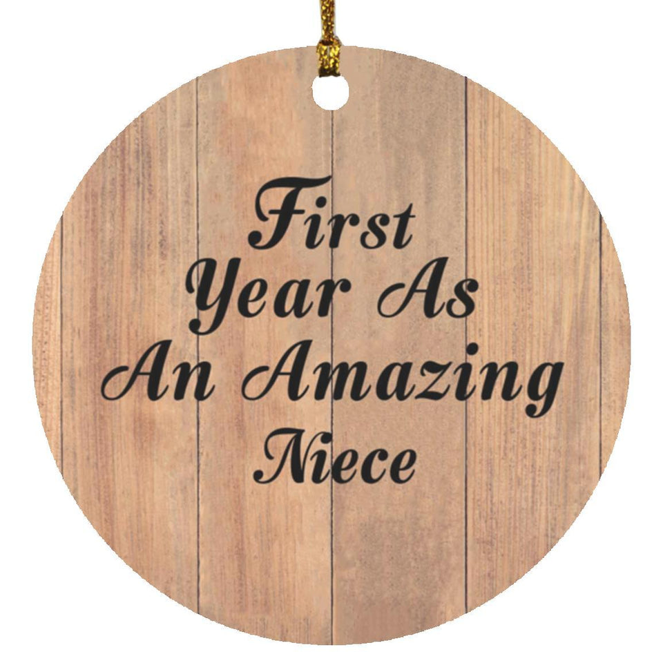 First Year As An Amazing Niece - Circle Ornament C