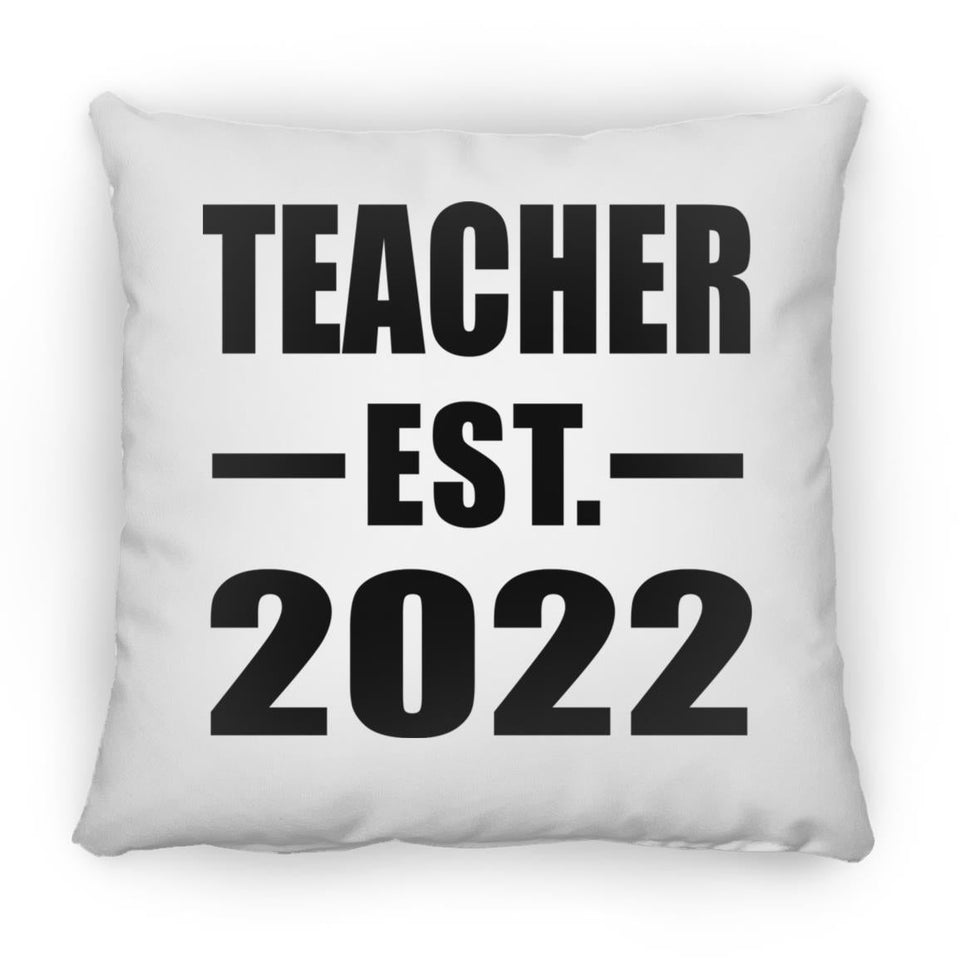 Teacher Established EST. 2022 - Throw Pillow