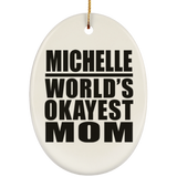 Michelle World's Okayest Mom - Oval Ornament