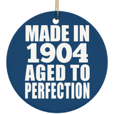 120th Birthday Made In 1904 Aged To Perfection - Circle Ornament