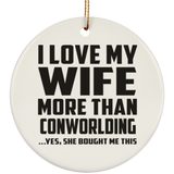 I Love My Wife More Than Conworlding - Circle Ornament