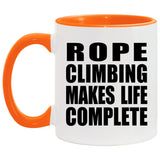 Rope Climbing Makes Life Complete - 11oz Accent Mug Orange