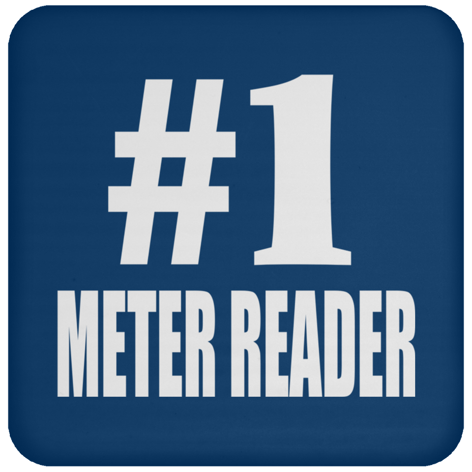 Number One #1 Meter Reader - Drink Coaster