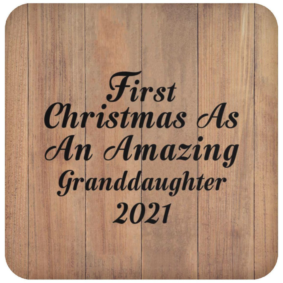 First Christmas As An Amazing Granddaughter 2021 - Drink Coaster C