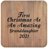 First Christmas As An Amazing Granddaughter 2021 - Drink Coaster C