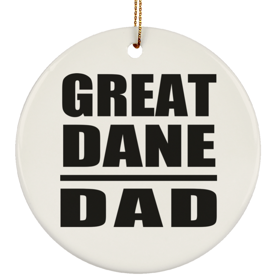 Great Dane Dad - Circle Ornament