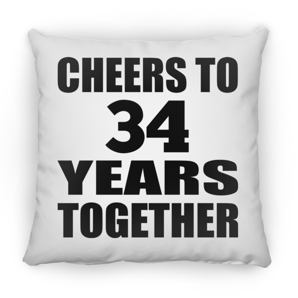 34th Anniversary Cheers To 34 Years Together - Throw Pillow