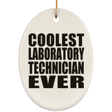 Coolest Laboratory Technician Ever - Oval Ornament