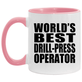 World's Best Drill-Press Operator - 11oz Accent Mug Pink