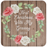 First Christmas With My Granny 2024 - Drink Coaster B