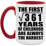 19th Birthday Square Root of 361 Years of Childhood - 15oz Accent Mug Red