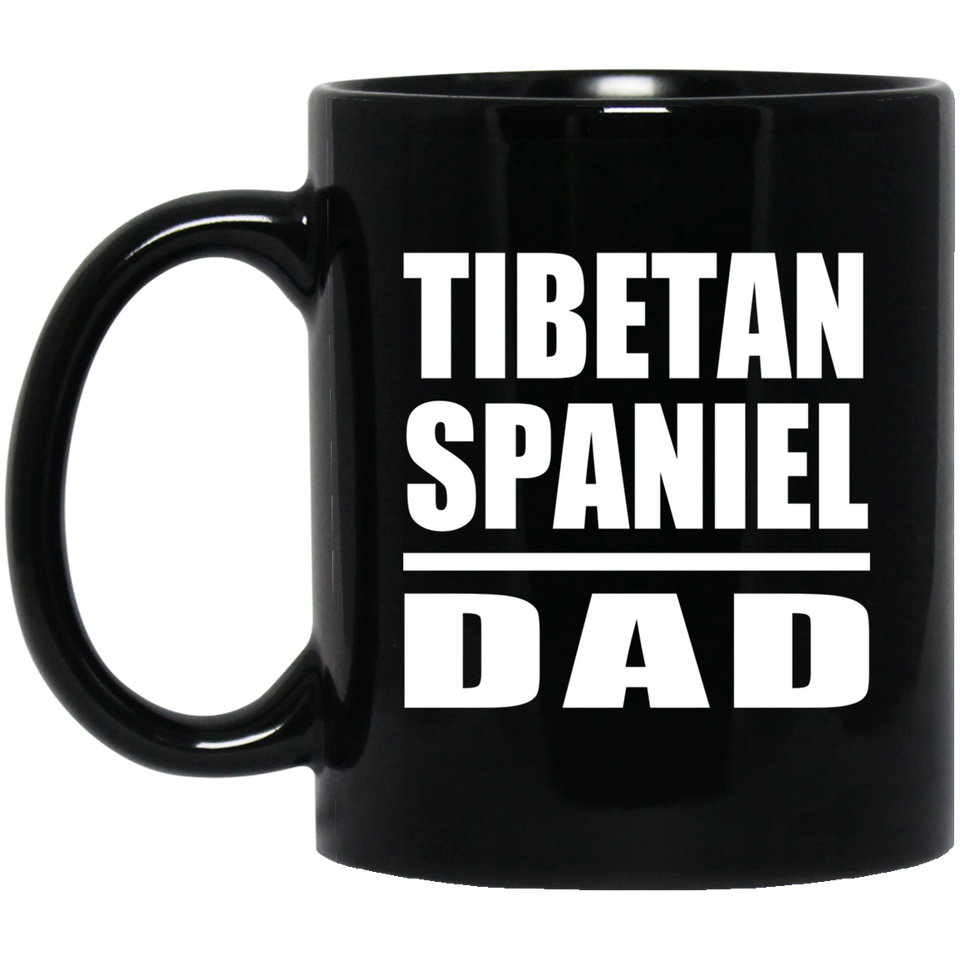 Tibetan Spaniel Dad - 11oz Coffee Mug Black