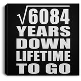 78th Anniversary Square Root of 6084 Years Lifetime To Go - Canvas Square