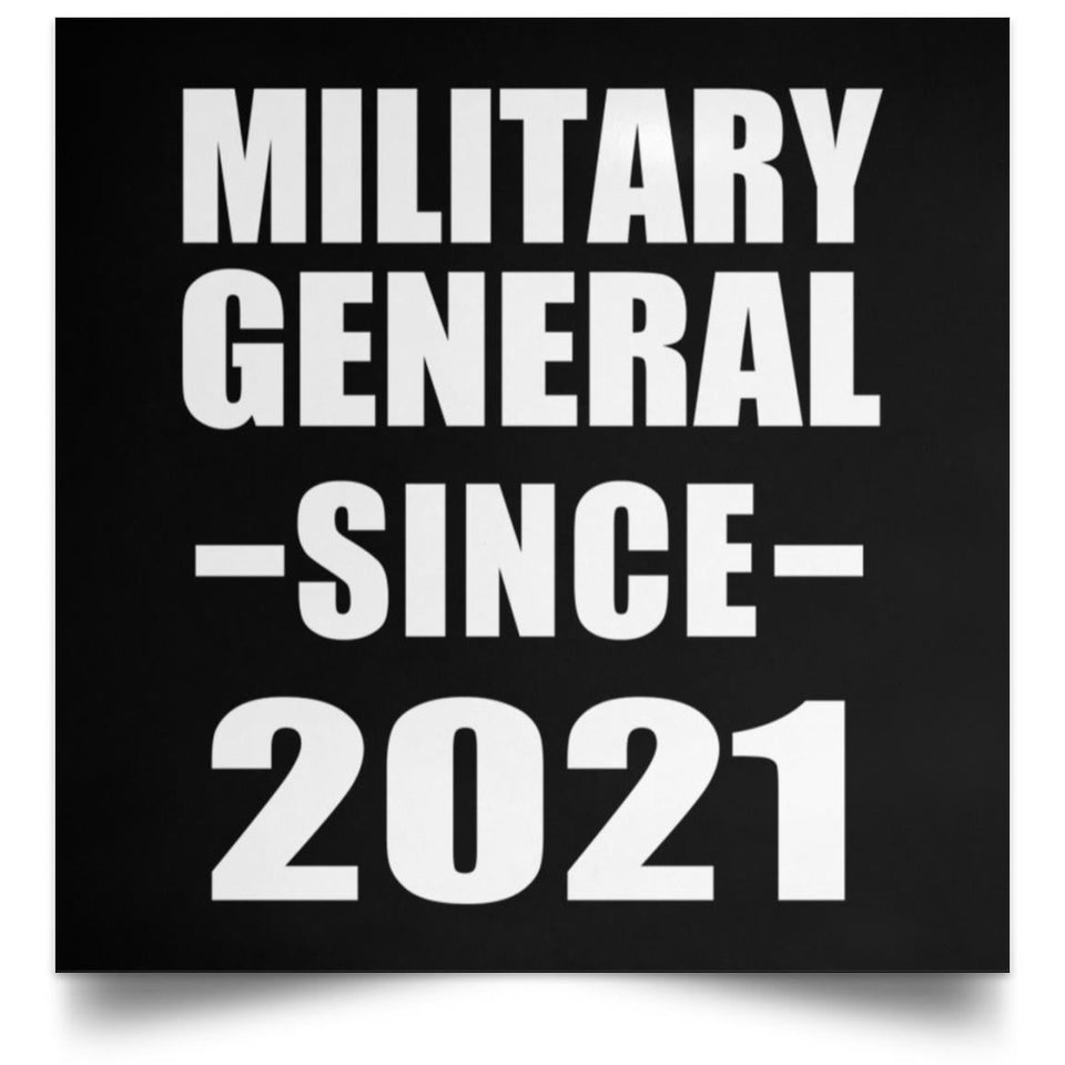 Military General Since 2021 - Poster Square