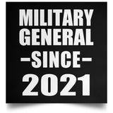 Military General Since 2021 - Poster Square