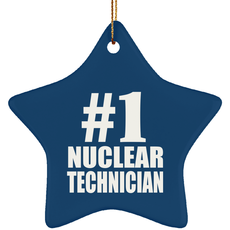 Number One #1 Nuclear Technician - Star Ornament