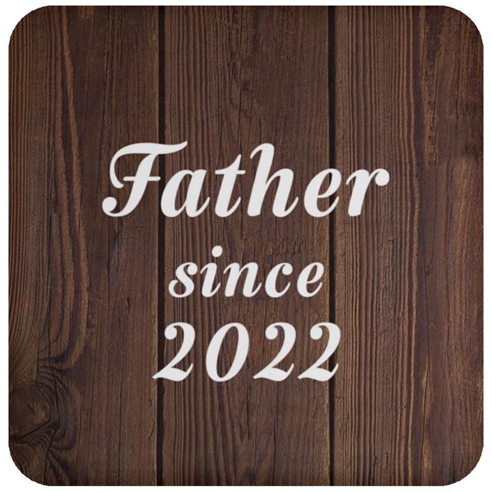Father Since 2022 - Drink Coaster D