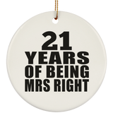 21st Anniversary 21 Years Of Being Mrs Right - Circle Ornament