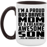 Proud Bus Driver Mom Of Awesome Son - 15oz Accent Mug Black