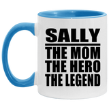 Sally The Mom The Hero The Legend - 11oz Accent Mug Blue