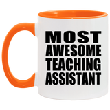 Most Awesome Teaching Assistant - 11oz Accent Mug Orange