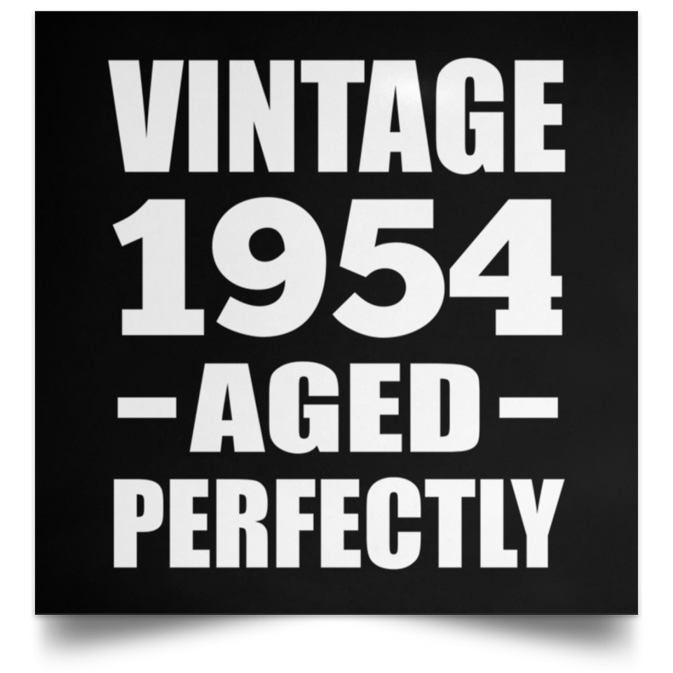 70th Birthday Vintage 1954 Aged Perfectly - Poster Square