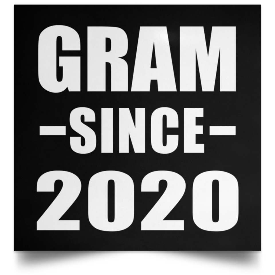 Gram Since 2020 - Poster Square