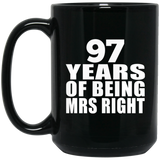 97th Anniversary 97 Years Of Being Mrs Right - 15 Oz Coffee Mug Black