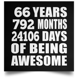66th Birthday 66 Years 792 Months 24106 Days Of Awesome - Poster Square