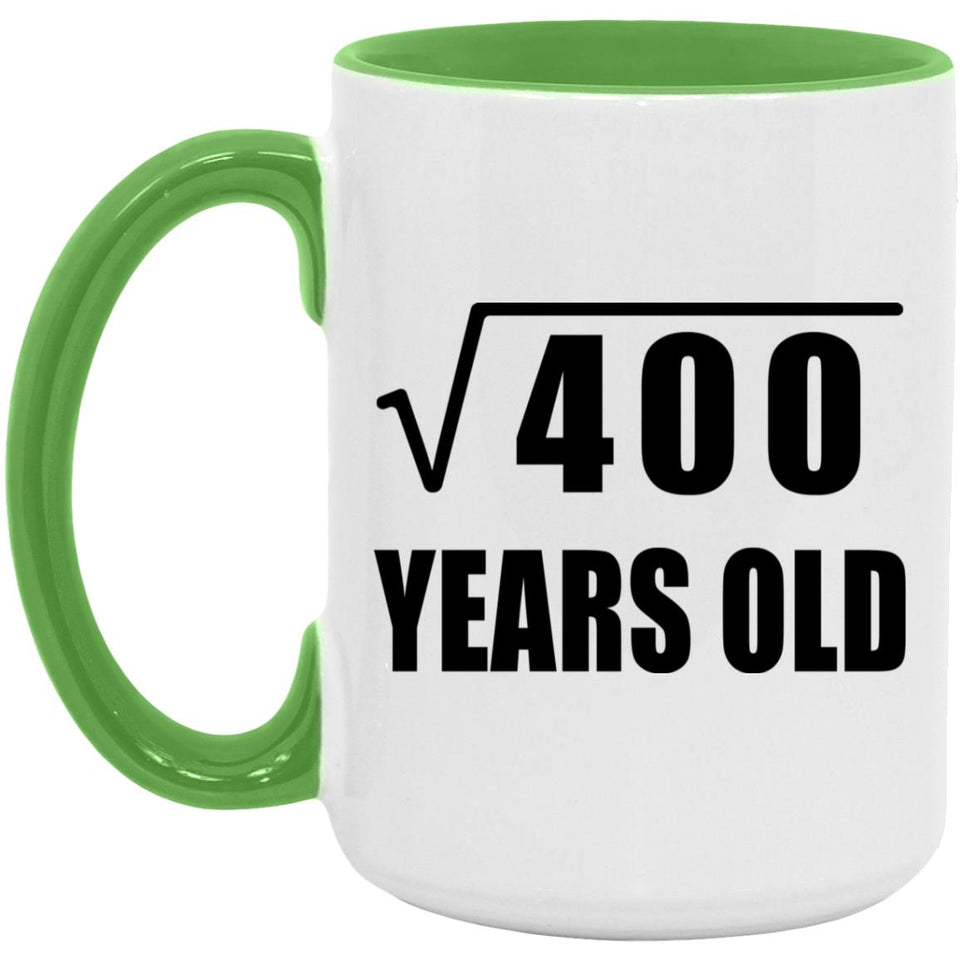 20th Birthday Square Root of 400 Years Old - 15oz Accent Mug Green