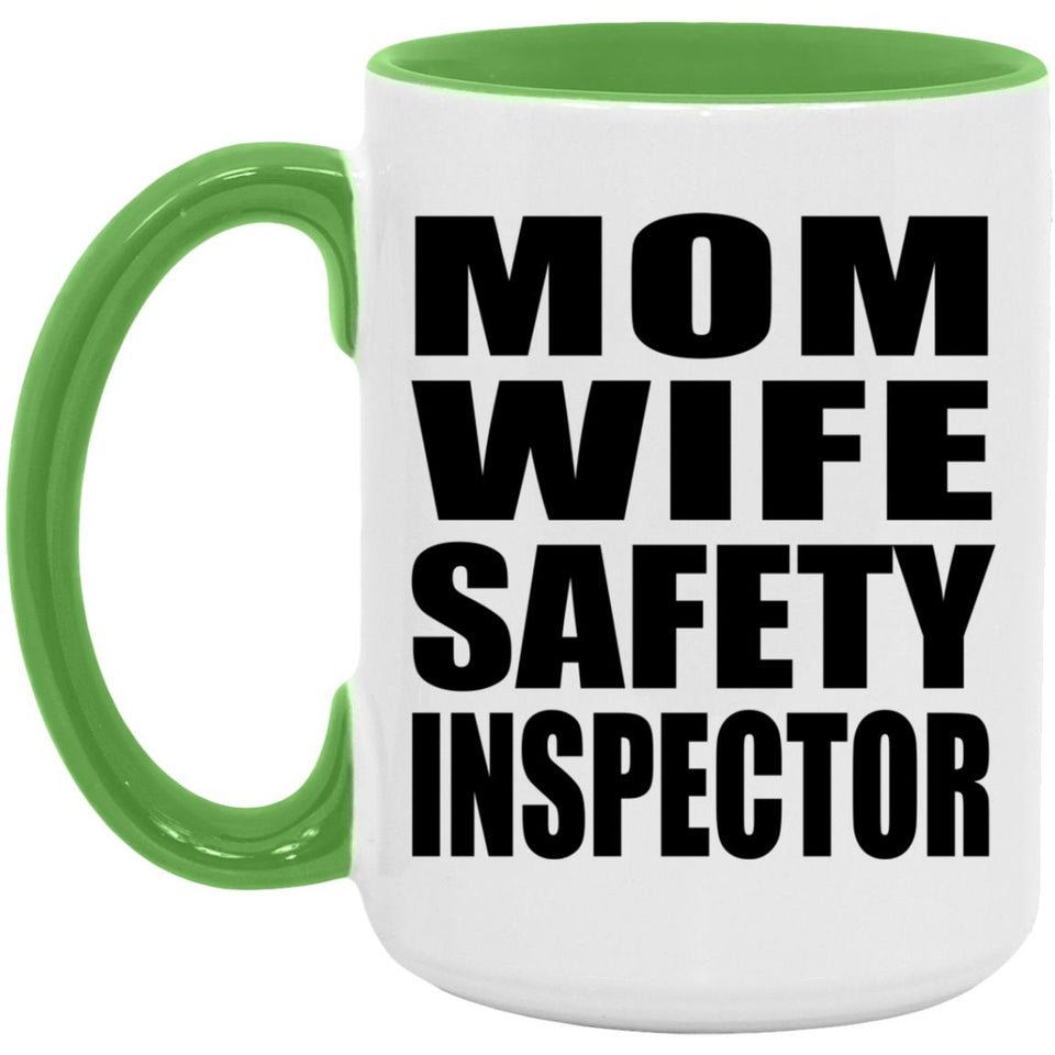Mom Wife Safety Inspector - 15oz Accent Mug Green