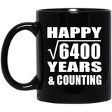 Happy 80th Anniversary Square Root of 6400 Years & Counting - 11oz Coffee Mug Black
